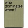 Who dominates when? door M. van Berkel