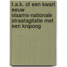 T.A.K. of een kwart eeuw Vlaams-nationale straatagitatie met een knipoog by Unknown