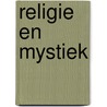 Religie en mystiek door W. Siepman