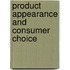 Product appearance and consumer choice