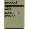 Product appearance and consumer choice by M.E.H. Creusen