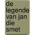 De legende van Jan die Smet