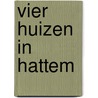 Vier Huizen in Hattem door D. Spoel