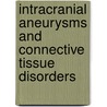 Intracranial aneurysms and connective tissue disorders door J.S.P. van den Berg