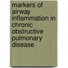 Markers of airway inflammation in chronic obstructive pulmonary disease door S.R. Rutgers