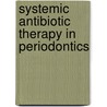 Systemic antibiotic therapy in periodontics by E.G. Winkel