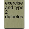 Exercise and type 2 diabetes by L. Borghouts