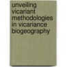 Unveiling vicariant methodologies in vicariance biogeography by M.G.P. van Veller