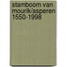 Stamboom van Mourik/Asperen 1550-1998 by Chr. van Mourik
