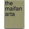 The Maifan arta by M. Groenink