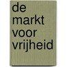 De markt voor vrijheid door S. van Glabbeek