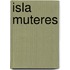 Isla Muteres
