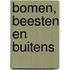 Bomen, beesten en buitens