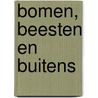 Bomen, beesten en buitens door M. de Boo