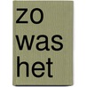 Zo was het door H. van Utert