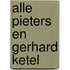 Alle Pieters en Gerhard Ketel