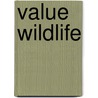 Value wildlife by T.B. Mayaka