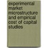 Experimental market microstructure and empirical cost of capital studies