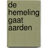 De hemeling gaat aarden