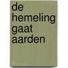 De hemeling gaat aarden by R. Lap