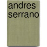 Andres Serrano door A. Simoens