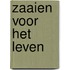 Zaaien voor het leven