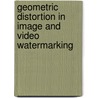 Geometric distortion in image and video watermarking door I. Setyawan