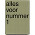 Alles voor Nummer 1