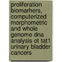 Proliferation biomarhers, computerized morphometric and whole genome DNA analysis ot TaT1 urinary bladder cancers