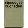 Nijmeegse Oudheden by J. Smetius