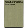 Schuttershistorie van Stein door J.M.R. Soeteman