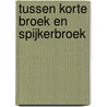 Tussen korte broek en spijkerbroek by Unknown