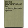 Genetic polymorphisms of the renin-angiotensin system door W. Spiering