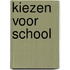 Kiezen voor school