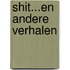Shit...en andere verhalen