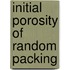 Initial Porosity of Random Packing