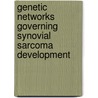 Genetic networks governing synovial sarcoma development door D.R. H. de Bruijn