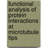 Functional Analysis of Protein Interactions at Microtubule Tips door G.W.A. Lansbergen