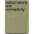 Hallucinations and connectivity