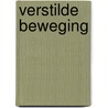 Verstilde beweging door M. Veraa