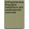 Antihypertensive Drug-Gene Inetractions and Cardiovascular Outcomes door H. Schelleman