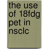 The use of 18FDG PET in NSCLC door G.J.M. Herder