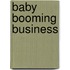 Baby Booming Business