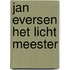 Jan Eversen het licht meester
