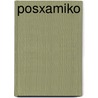 Posxamiko by K. Kovats