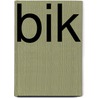 BIK by Bik