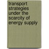Transport strategies under the scarcity of energy supply door The Steps Consortium