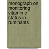 Monograph on monitoring vitamin E status in ruminants door R.J.E. Stewart