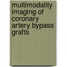 Multimodality imaging of coronary artery bypass grafts door L.P. Salm