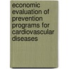 Economic evaluation of prevention programs for cardiovascular diseases by E.T. Ronckers